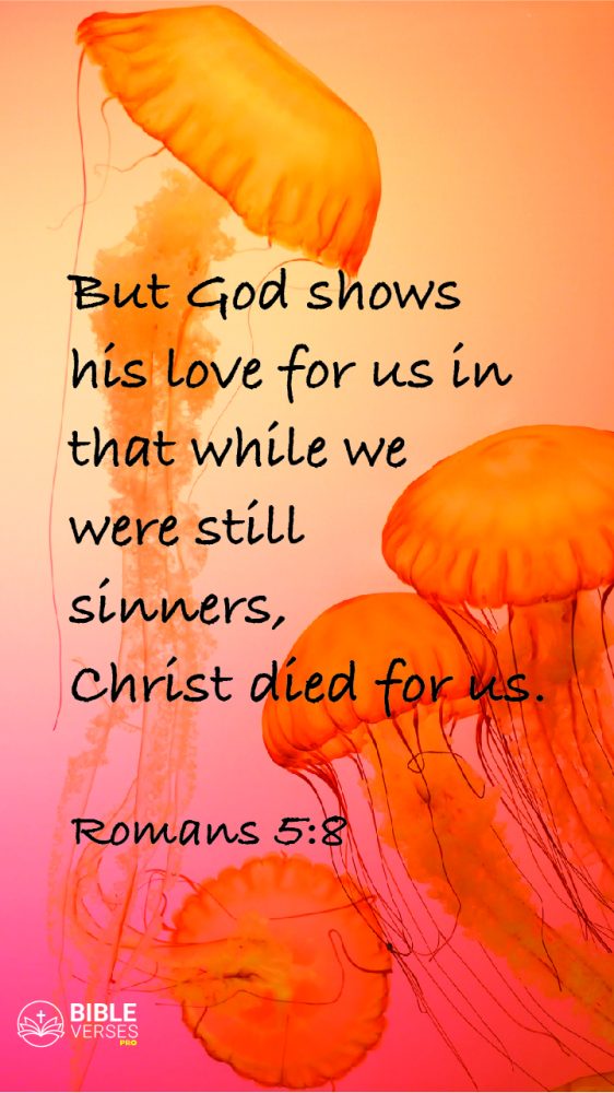 Romans 5:8 - Bible Verses About Salvation