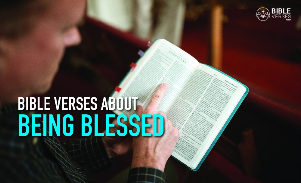 Bible Verses About Being Blessed