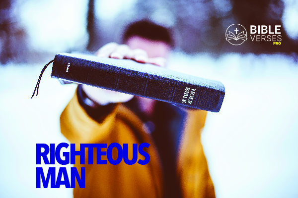 Who Is A Righteous Man According To The Bible