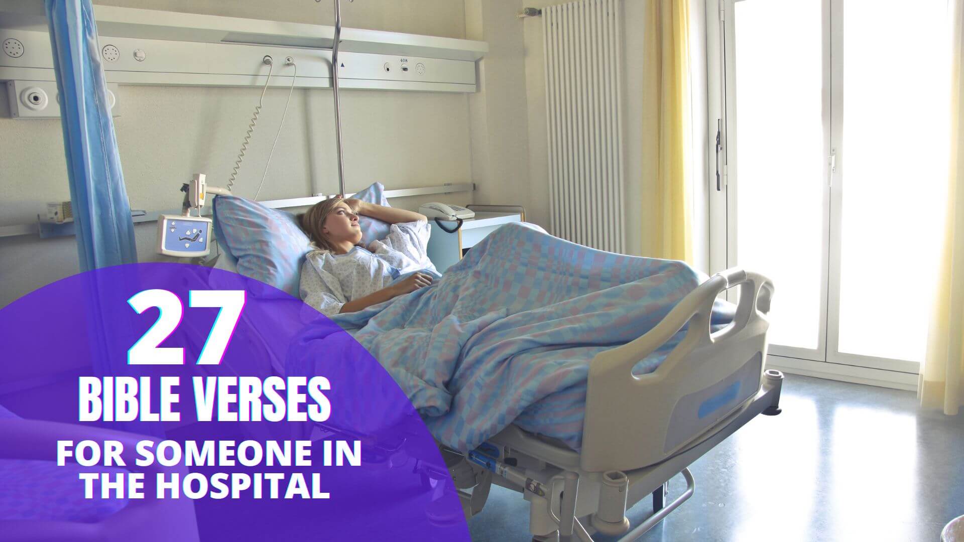 27 Bible Verses For Someone In The Hospital