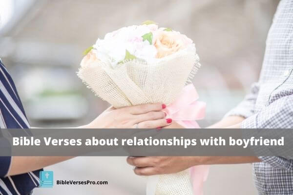 Bible Verses About Relationships With Boyfriends