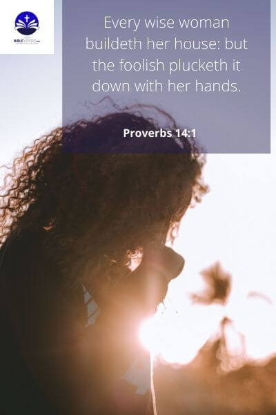 Proverbs 14:1 - Bible verses about marriage and divorce