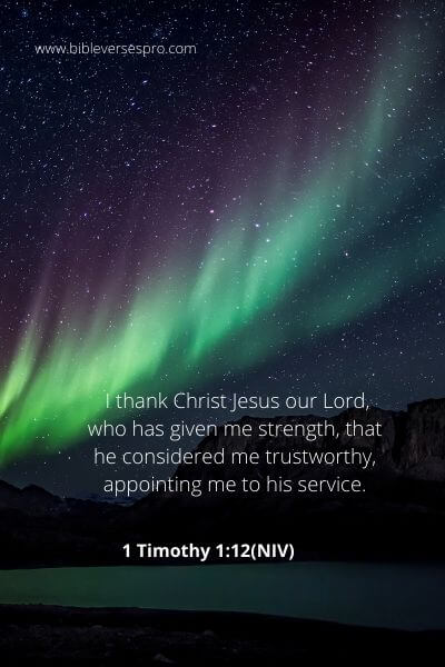 1 Timothy 1:12 (NIV)