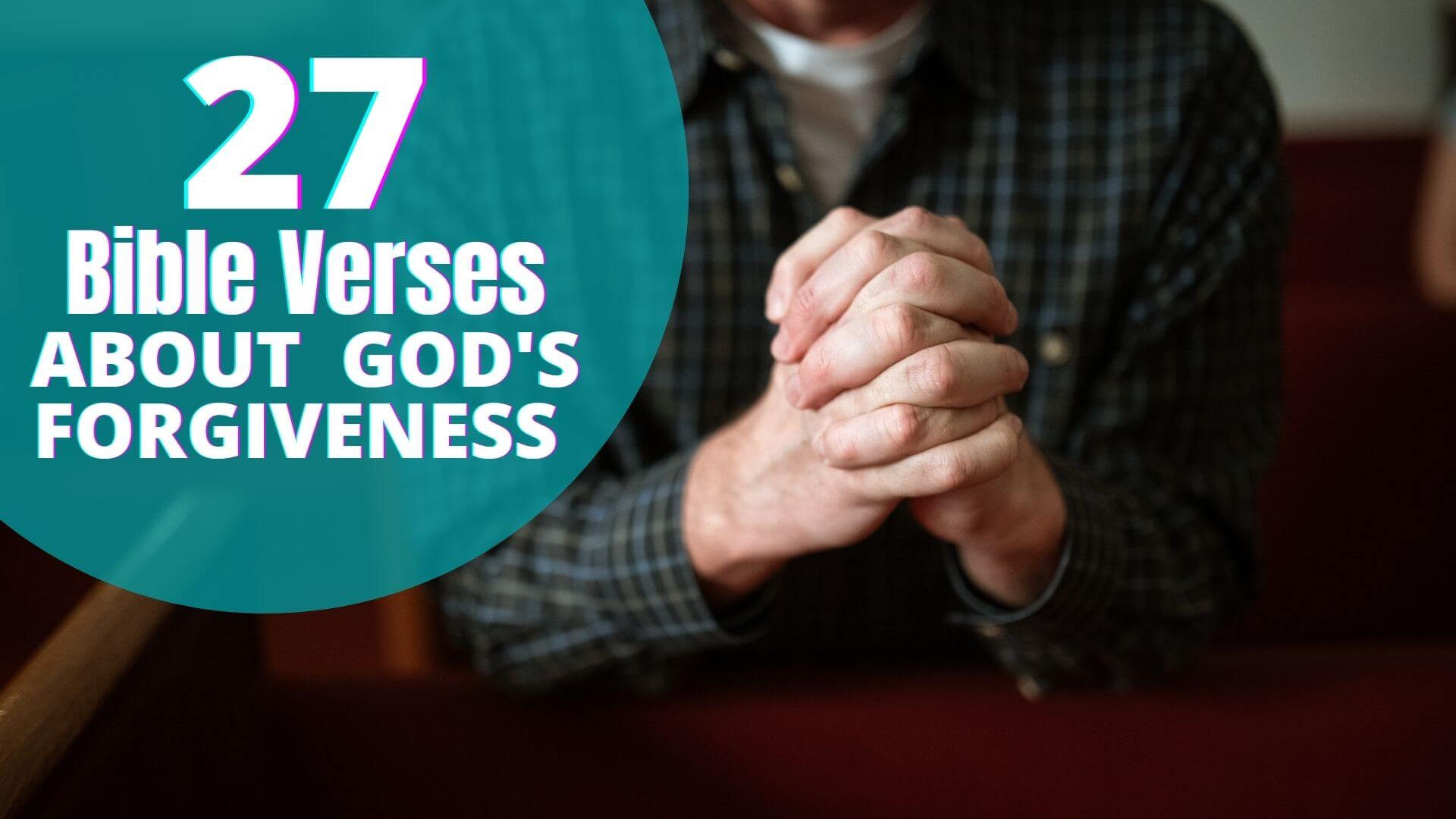 Bible Verses About God'S Forgiveness