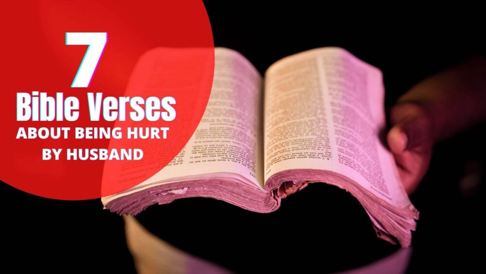 Bible Verses About Being Hurt By Husband