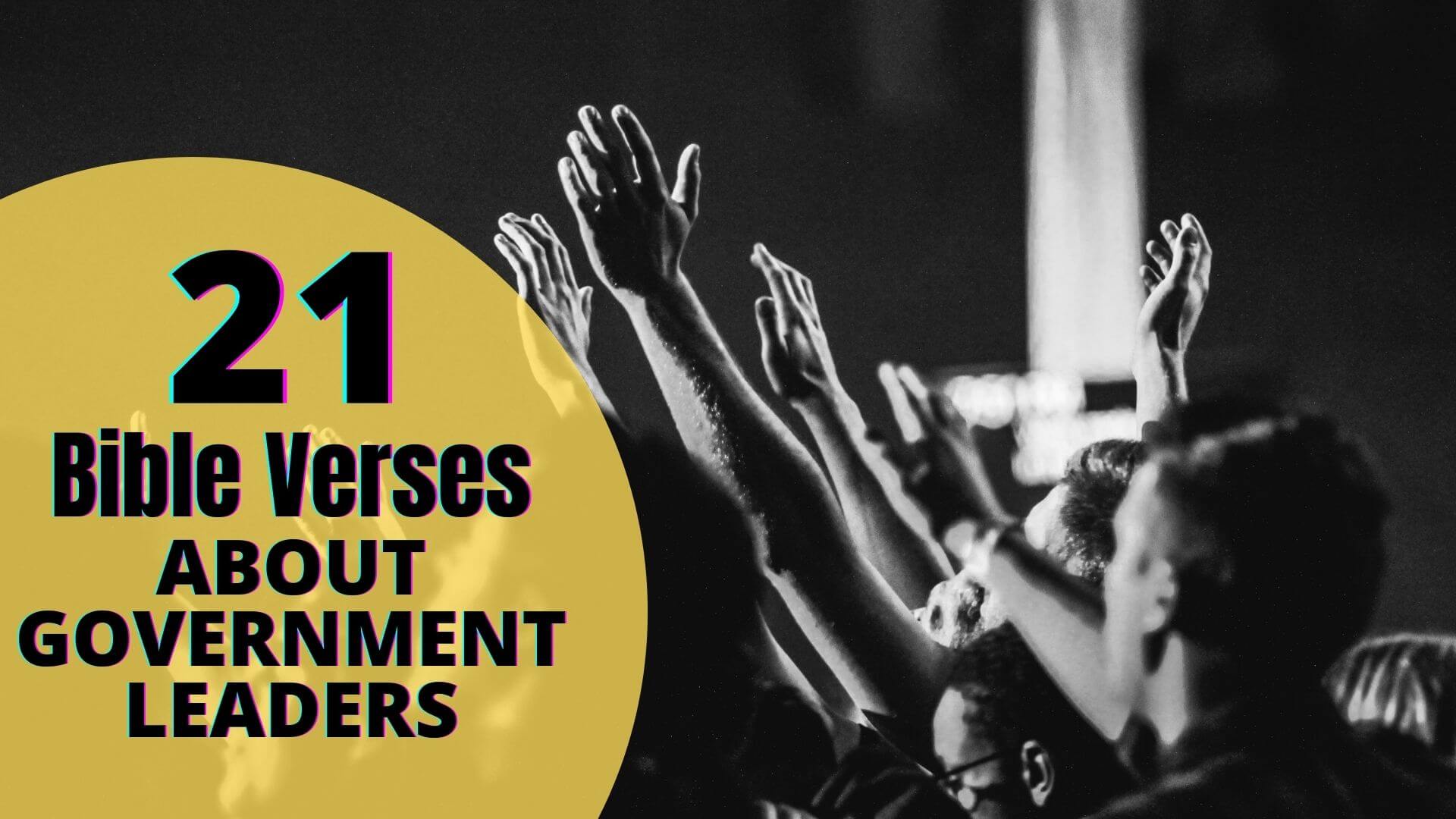 21 Bible verses about government leaders [Explained] Bible Verses