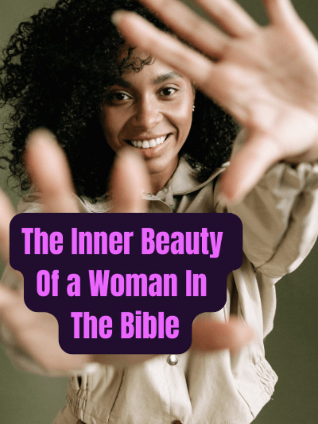 the-inner-beauty-of-a-woman-in-the-bible-bible-verses