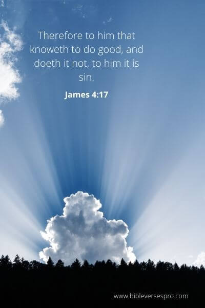 17 Bible Verses When Someone Has Wronged You James 4_17 - Don'T Turn A Blind Eye To Your Sufferings