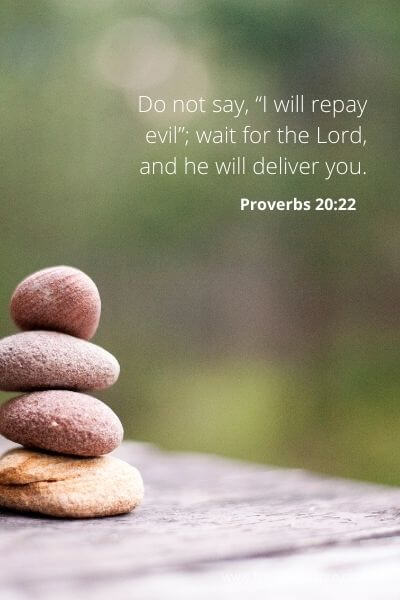 Proverbs 20_22 - Wait on the Lord rather than seek revenge