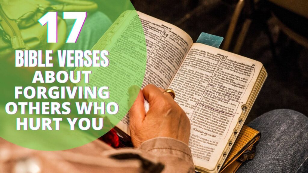 15 Important Bible Verses About Forgiving Others Who Hurt You – GLGT