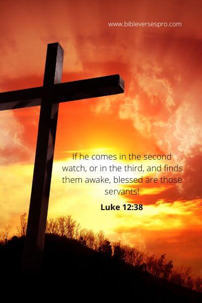 Luke 12-38 