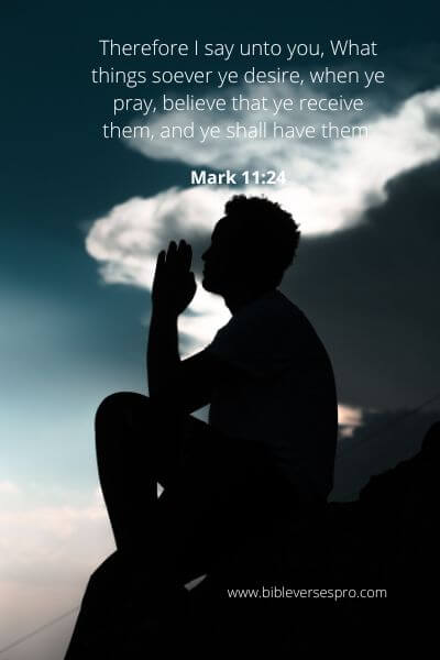 Mark 11-24 - When You Pray, Believe.