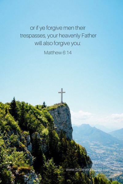 Matthew 6-14 - Learn to forgive others
