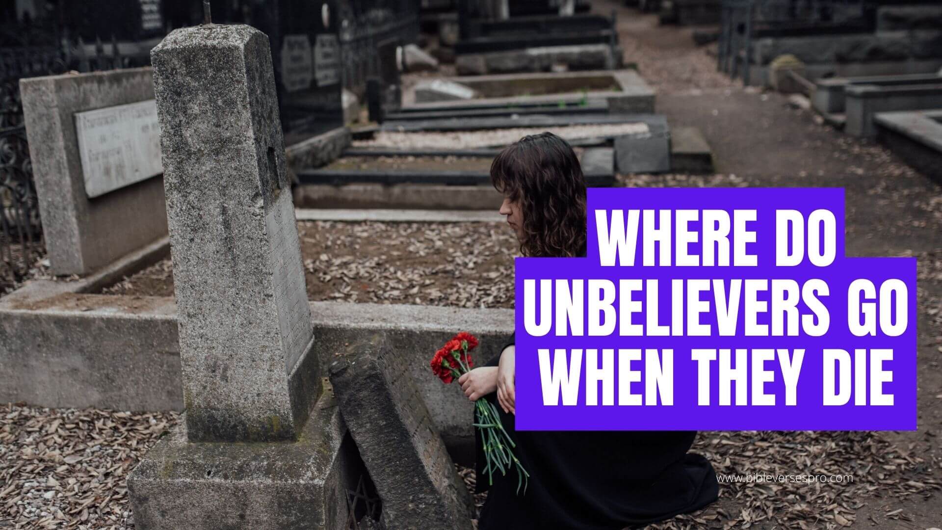 Where Do Unbelievers Go When They Die
