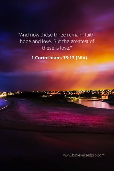1 Corinthians 13-13 - Faith, Hope, And Love.