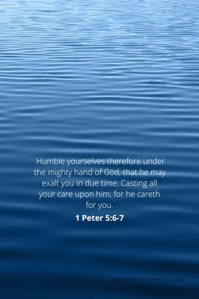 1 Peter 5-6-7 - A humble spirit.