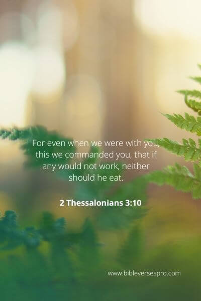 2 Thessalonians 3-10 - The handiwork of the devil.