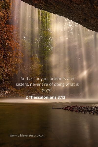 2 Thessalonians 3-13 - Never Get Tired Of Giving.