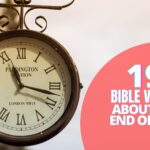 BIBLE VERSES ABOUT THE END OF TIME