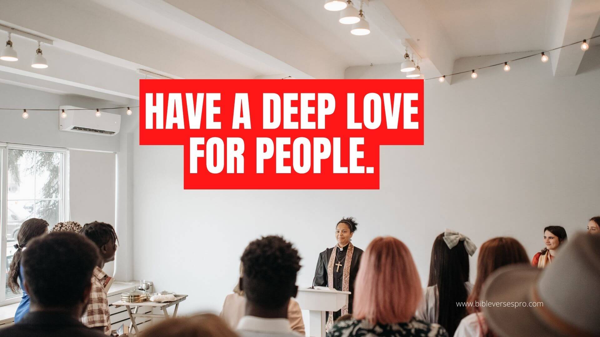 Have A Deep Love For People