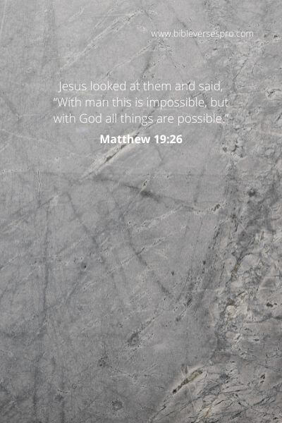 Matthew 19-26 - With God, All Things Are Possible.