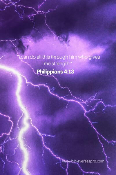 Philippians 4-13 - Strength from God at work.