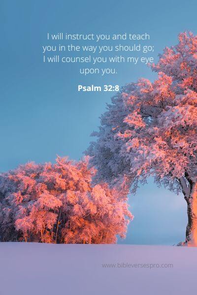 Psalm 32-8 - Enjoy wise counsel and advice