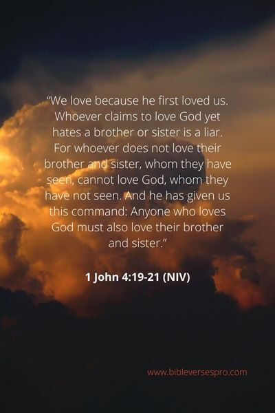 1 John 4_19-21 - If We Don'T Also Love Our Brothers, Then Our Claim That We Love God Is False