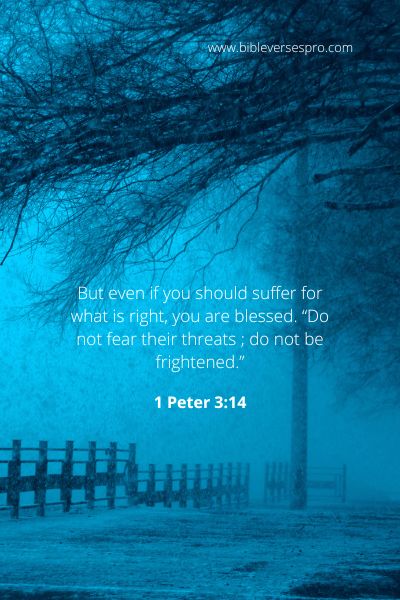 1 Peter 3-14 - No Need To Fear Threat.