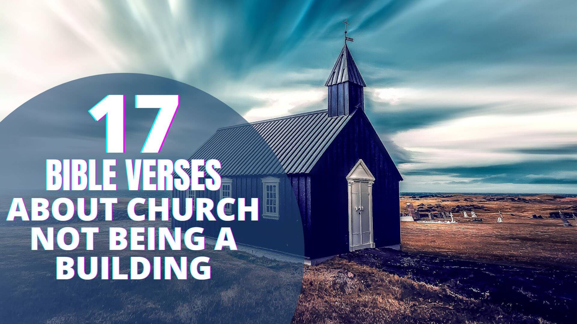 17 Bible verse about church not being a building