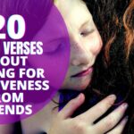 Bible verses about asking for forgiveness from friends.