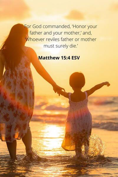 Matthew 15_4 - God Gave A Direct Commandment To Respect Your Parents