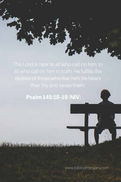 Psalm 145_18-19 - The Lord Is Near To All Who Call On Him