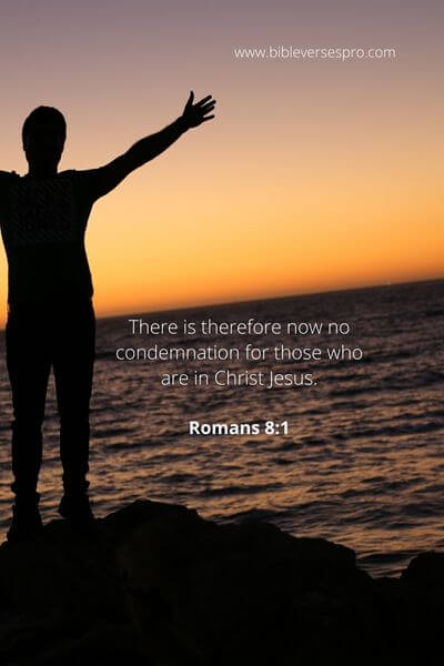 Romans 8_1 - You Have Nothing To Worry About, As Long As You Hold On To Your Faith