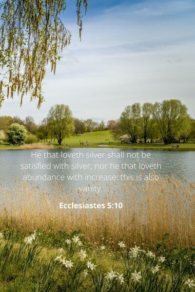 Ecclesiastes 5_10 - There Is No Satisfaction With Worldly Wealth