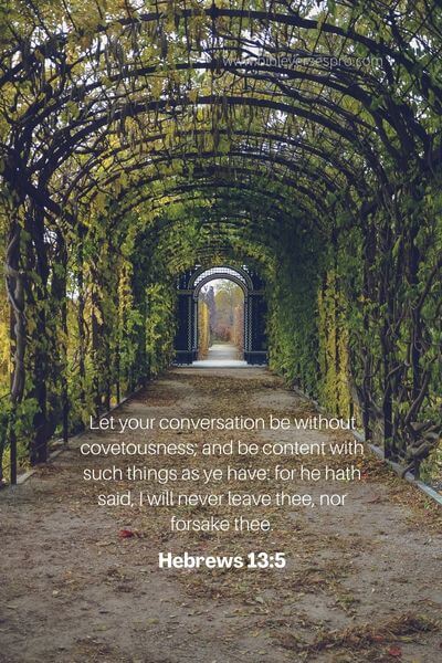 Hebrews 13_5 - God Has Given Us Enriching For All Of God'S People From Beginning To End