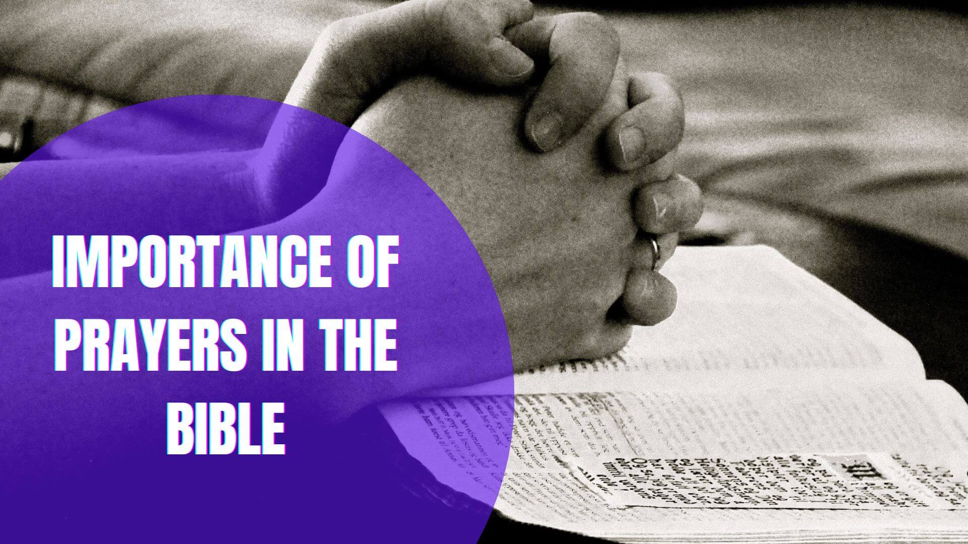 Importance Of Prayer In The Bible