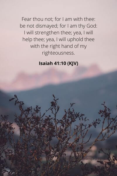 Isaiah 41_10 - Christ Is Always There For Us In Times Of Need