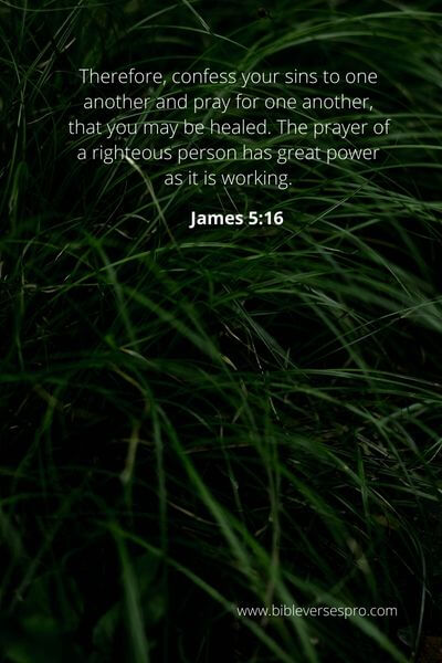 James 5_16 - Christians should regularly confess their faults to one another and pray for one another