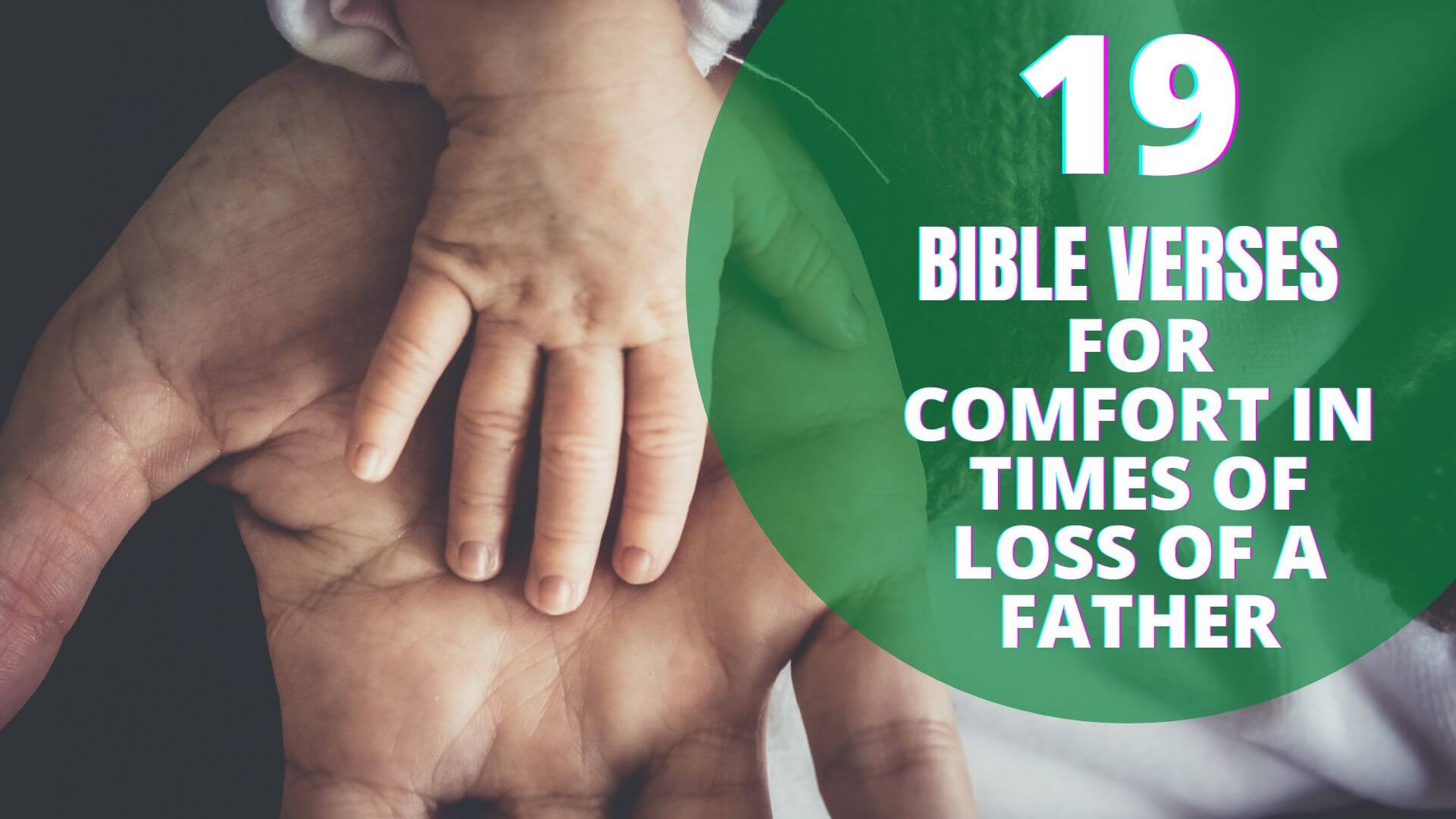 Bible Verses For Comfort In Time Of Loss Of Father