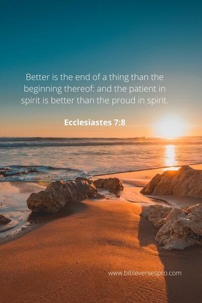Ecclesiastes 7_8 - It Is Better To Be Patient Than To Be Proud