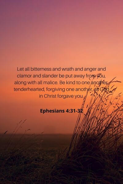 Ephesians 4_31-32 - We Are Advised To Let Go Of All Bitterness