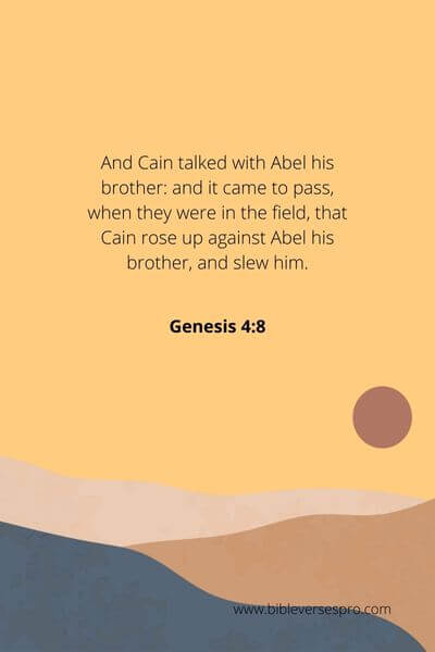 Genesis 4_8 - Insecurity About Oneself Is Very Dangerous