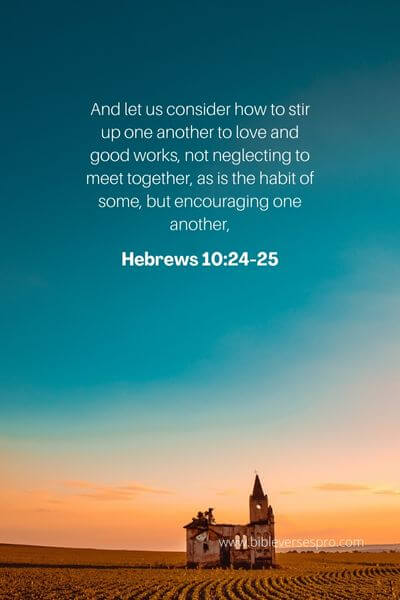 Hebrews 10_24-25