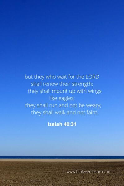 Isaiah 40_31 - Keep in mind that our strength comes from the Lord