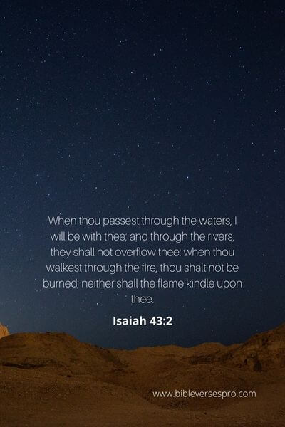 Isaiah 43_2 - He Will Not Forsake Us