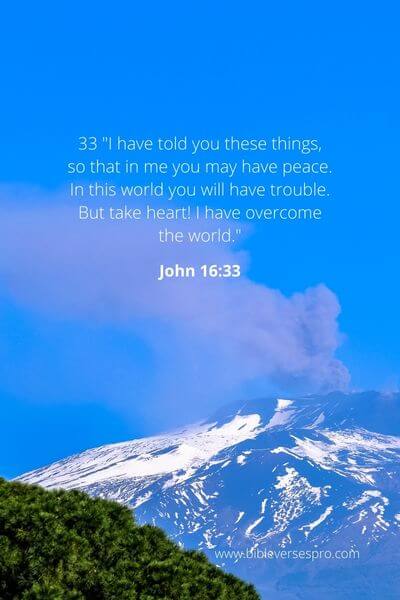 John 16_33 - Difficulties Come Unexpectedly And Often Last Indefinitely