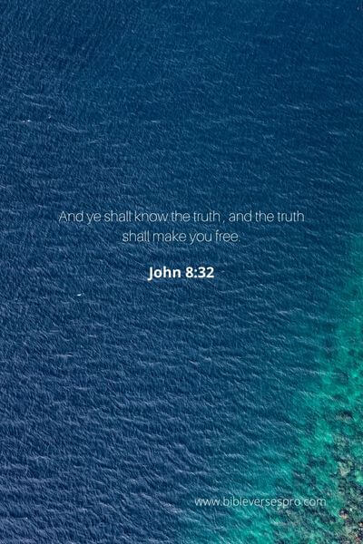 John 8_32 - It Is Only Through Truth That Intimacy Can Flourish And That Trust Can Be Rebuilt