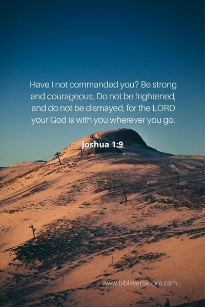 Joshua 1_9 - God is always with you no matter what you face