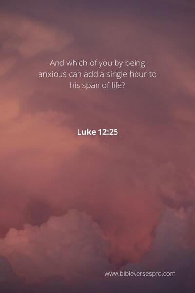 Luke 12_25 - Where Man'S Ability Ends, God'S Strength Begins